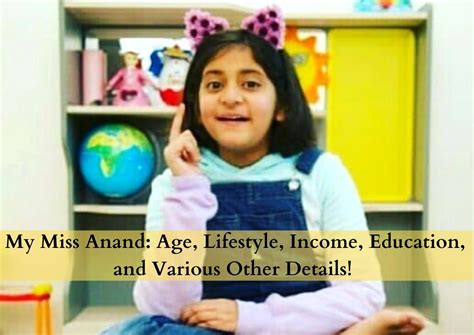 my miss anand age|mymissanand age.